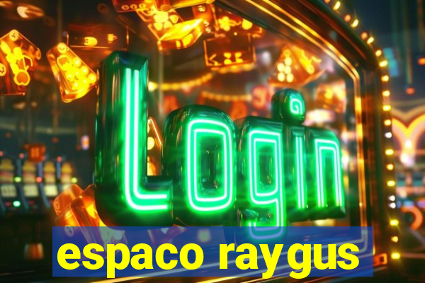 espaco raygus